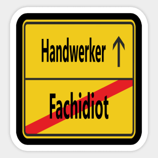 Fachidiot? Handwerker! Sticker